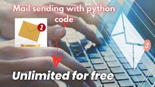 Send Unlimited Email with Python