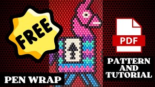 FREE Llama Tutorial and PDF Pattern G2 Pen Wrap