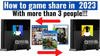 How to game share with more than 3 people  in ps4/ps5 in 2023 (Still working)