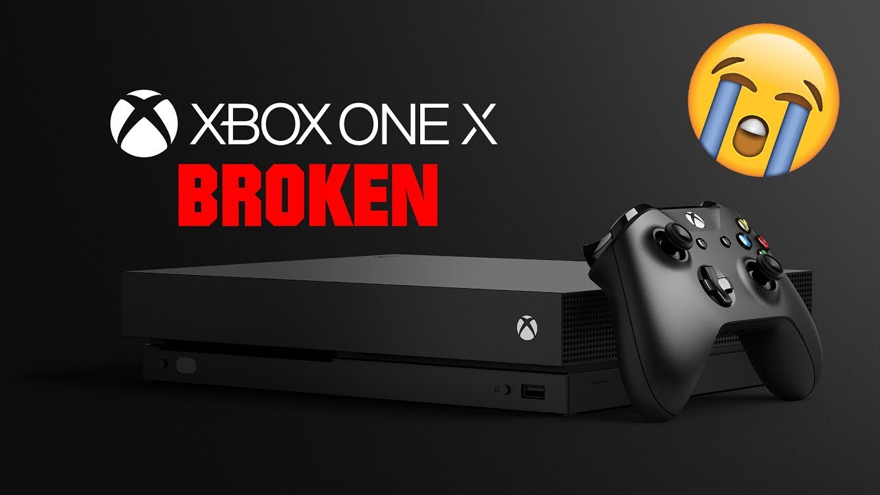 New Xbox One X BROKEN 😣😣🤤😓😭😭😢 - YouTube