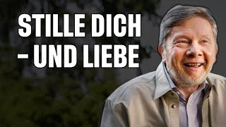 Die Liebe entsteht, wenn der Geist zur Ruhe kommt – Eckhart Tolle