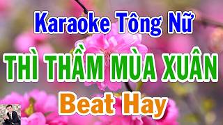 Karaoke Thì Thầm Mùa Xuân Tông Nữ Thành Lý Organ