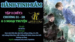 [FULL] Tập 2 (HẾT)- HÀNH TINH XÁM (Chương 31-58 và 3 Ngoại Truyện) - Bồ Mễ Áo - Đam mỹ Audio