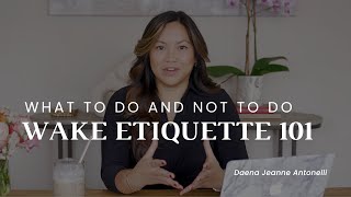 Wake Etiquette 101: What to Do and Not to Do