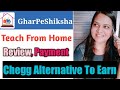 Gharpeshiksha | Chegg Alternative Sites |Teach Online & Earn Money | Ghar Pe Shiksha Review|Tutoring