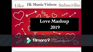 Best Bollywood love Mashup 2019, Romantic songs Hindi.........