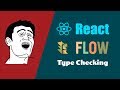 React Flow Tutorial ( Static Type Checking  Props, State and set Default Props )