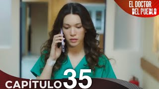 El Doctor Del Pueblo - Capitulo 35