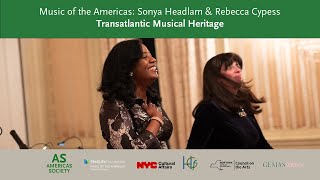 Music of the Americas: Sonya Headlam \u0026 Rebecca Cypess \