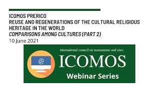 ICOMOS PRERICO: Reuse and Regenerations of the Cultural Religious Heritage in the World (part 2)