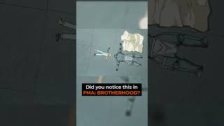 Did you notice this in FULL METAL ALCHEMIST: BROTHERHOOD...