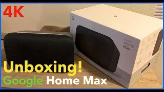 Google Home Max Unboxing! (4K)