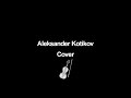 Armin Van Buuren - In and Out of Love. Aleksander Kotikov Cover Violin