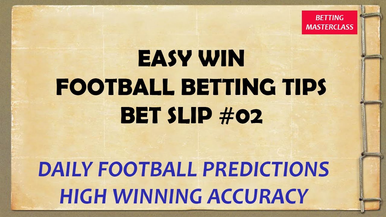 [Betslip 002] Easy Win Football Betting Tips // Football Predictions # ...