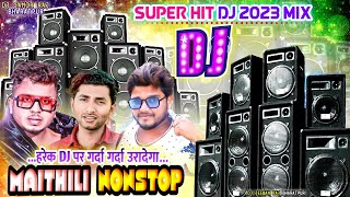 Dharmendra nirmalia non stop DJ new Maithili competition DJ gyanu Yadav non stop new Maithili 2023