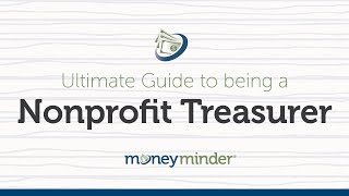 Ultimate Guide to Being a Nonprofit Treasurer | MoneyMinder