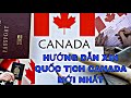 [QUỐC TỊCH CANADA] HƯỚNG DẪN TỪNG BƯỚC NỘP ĐƠN MỚI NHẤT l HOW TO APPLY FOR CANADA CITIZENSHIP 2021