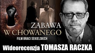 ZABAWA W CHOWANEGO, Youtube, prod. 2020, film braci Sekielskich - wideorecenzja Tomasza Raczka