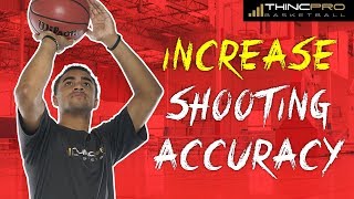 How To: Increase Basketball SHOOTING ACCURACY!!! Be More Consistent Shooter