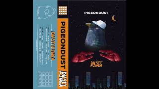 Pigeondust - 91,92,93