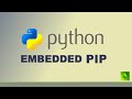 Installing pip in embedded Python - Full Guide