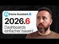 The update that finally makes your dashboard easier 🤩 (Home Assistant 2026.6)