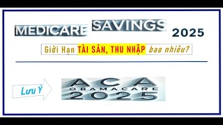 Cập nhật ObamaCare, Medicare Savings 2025 (Thu Nhập, Tài Sản: Mức giới hạn)