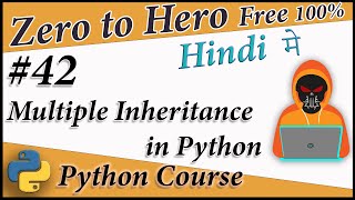 Multiple Inheritance in Python (OOP) || Python Free tutorial #42 || In Hindi || Death Code