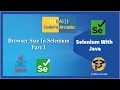 Browser Size In Selenium || Part 1