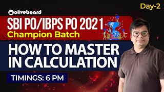 SBI PO/IBPS PO 2021 | Maths Preparation | How to Master Calculation | Day - 02 | Lokesh Sir