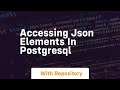 Accessing json elements in postgresql