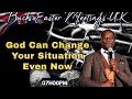 God can change your situation even now...Rev Dr N Ngwenya (Bucks Fellowship Easter meetings, UK)