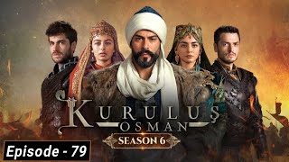 Kurulus Osman Season 06 Episode 79 [ Urdu Explained ] #kurlusosman