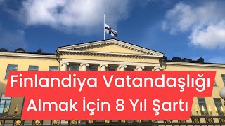 Finlandiya Vatandaşlığı Almak İçin 8 Yıl Şartı