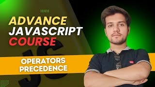 Operator Precedence in JavaScript 🚀 | Advance JavaScript Tutorial