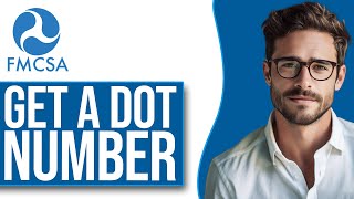 How To Get A DOT Number | Apply For DOT Number (2024)