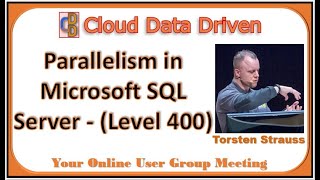 Parallelism in Microsoft SQL Server - (Level 400) - Torsten Strauss