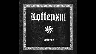 Rotten XIII - La rabia