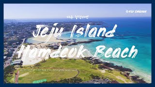 [플라이드림]함덕해변 (6K 드론영상) / Jeju Island  Hamdeok Beach - Cinematic Drone Film