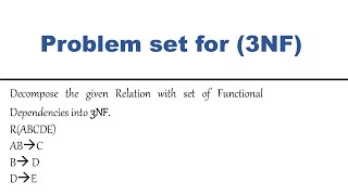 5. Database Normalization: Solving 3NF Problems Step by Step