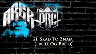 21.   PRG ARECZEK - Skąd To Znam prod  (Og Broo)