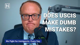 Does USCIS Make Dumb Mistakes?