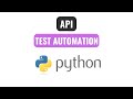 API Automation with Python - Requests TUTORIAL