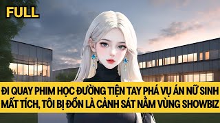 [FULL] QUAY PHIM THANH XUÂN VƯỜN TRƯỜNG CÙNG KỸ NĂNG SÁT NHÂN