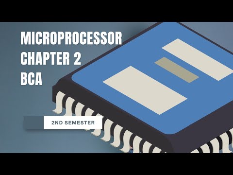 CHAPTER 2 BCA MICROPROCESSOR AND COMPUTER ARCHITECTURE 2ND SEMESTER ...