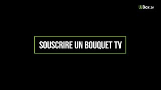 Comment souscrire un bouquet TV depuis mon décodeur WiBox.tv V3 ? - Nordnet