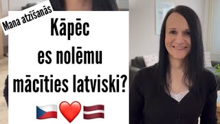 Kāpēc es nolēmu mācīties latviski? #15 #latviski