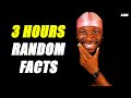 ASMR - 3 Hours Of Useless Random Facts! (Whispered)