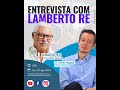 Entrevista com Lamberto Re