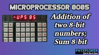 Microprocessor 8085 | Addition of two 8 bit numbers